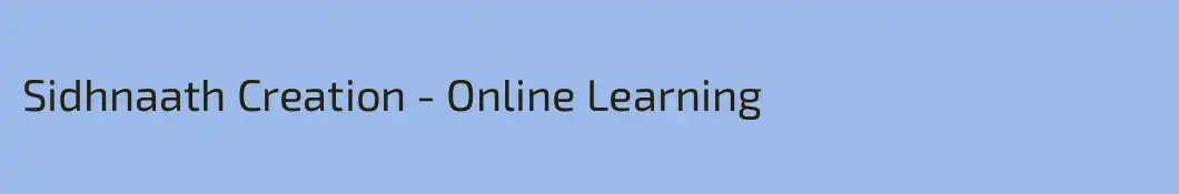 Sidhnaath Creation - Online Learning